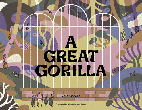 A Great Gorilla book cover by Vera Gereke