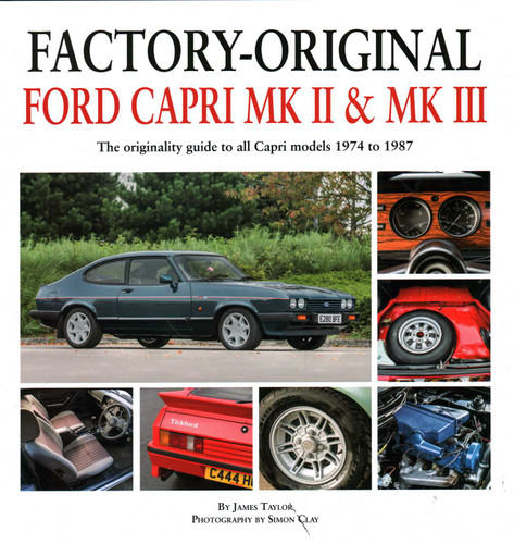 Factory-Original Ford Capri Mk II & Mk III: The originality guide to all Capri models 1974 to 1987 (Factory-Original) book cover by James Taylor