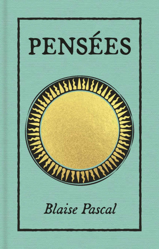 Pensées: Gilded Pocket Edition (Arcturus Ornate Classics) book cover by Blaise Pascal