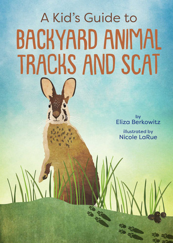 A Kid's Guide to Backyard Animal Tracks and Scat (Kid's Backyard Guide) book cover by Eliza Berkowitz