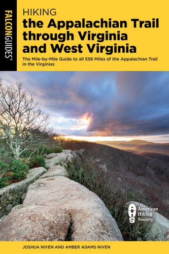 Hiking the Appalachian Trail through Virginia and West Virginia: The Mile-by-Mile Guide to all 556 Miles of the Appalachian Trail in the Virginias (Regional Hiking Series) book cover by Joshua Niven, Amber Adams Niven