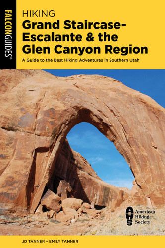 Hiking Grand Staircase-Escalante & the Glen Canyon Region: A Guide to the Best Hiking Adventures in Southern Utah book cover by JD Tanner, Emily Tanner