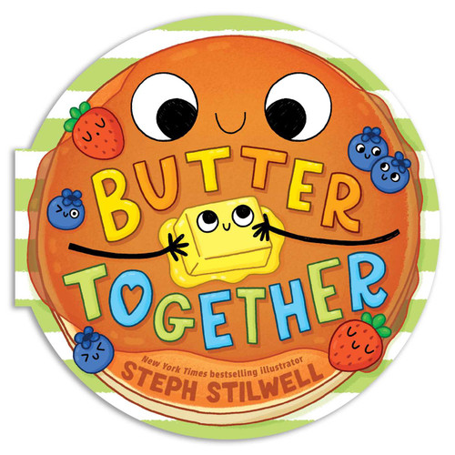 Butter Together (A Shaped Novelty Board Book for Toddlers) (Delish Delights) book cover by Steph  Stilwell