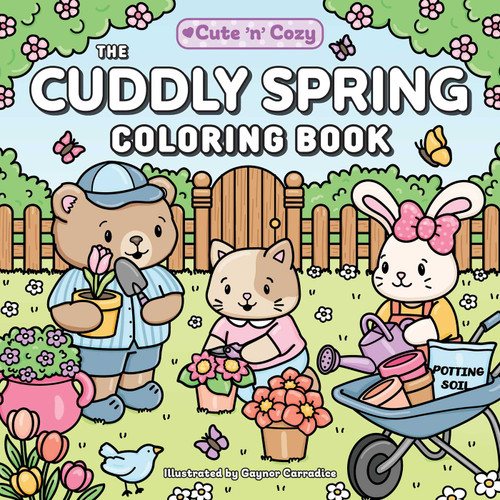 The Cuddly Spring Coloring Book (Cute and Cozy) book cover by 