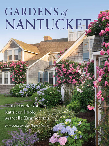 Gardens of Nantucket book cover by Paula Henderson, Kathleen Poole, Marcella Zimmerman