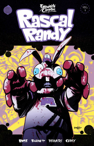 EXQUISITE CORPSES: RASCAL RANDY Volume 1 (Exquisite Corpses) book cover by Tyler Boss