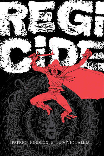 Regicide book cover by Patrick Kindlon