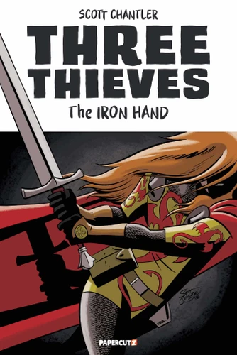 Three Thieves Vol. 7: The Iron Hand (Three Thieves) book cover by Scott Chantler
