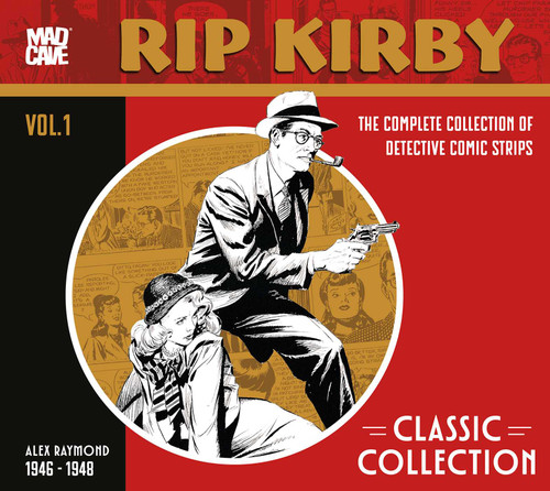 Rip Kirby Classic Collection Vol. 1 (Rip Kirby Classic Collection) book cover by Alex Raymond, Ward Greene