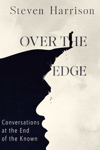 Over the Edge: Conversations at the End of the Known book cover by Steven Harrison