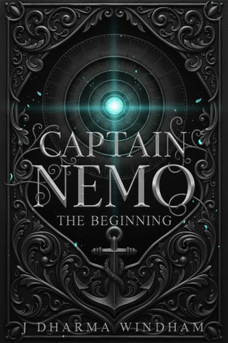 Captain Nemo: The Beginning book cover by J. Dharma Windham