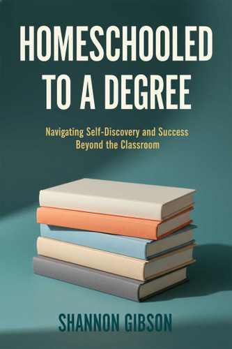 Homeschooled To A Degree: What I Learned As A Student Of Home and Public School and What Every Homeschool Parent Should Know book cover by Shannon Coddington