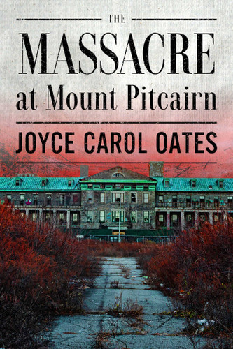 The Massacre at Mount Pitcairn book cover by Joyce Carol Oates