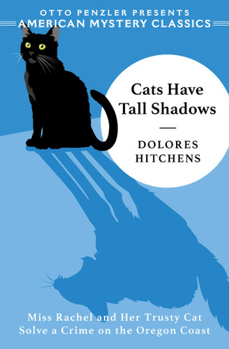 Cats Have Tall Shadows (The Rachel Murdock Mysteries) book cover by Dolores  Hitchens