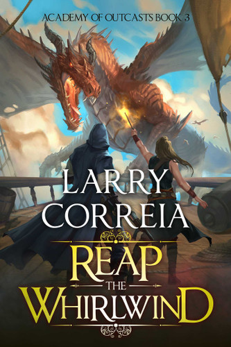 Reap the Whirlwind (Academy of Outcasts, Book 3) (Academy of Outcasts) book cover by Larry Correia
