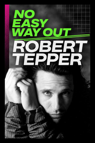 No Easy Way Out: Songs, Struggles, and Second Chances book cover by Robert Tepper