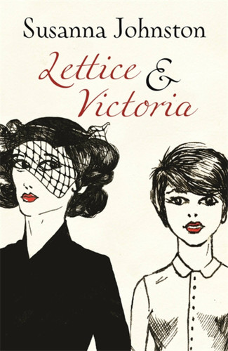 Lettice & Victoria book cover by Susanna Johnston