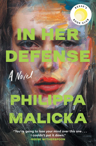 In Her Defense (A Reese Witherspoon Book Club Pick): A Novel book cover by Philippa Malicka