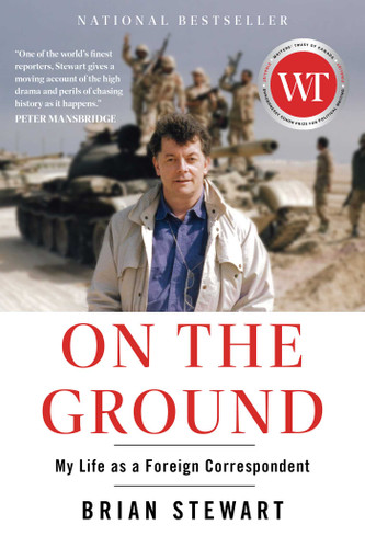 On the Ground: My Life as a Foreign Correspondent book cover by Brian Stewart