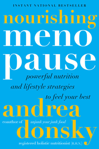 Nourishing Menopause: Powerful Nutrition and Lifestyle Strategies to Feel Your Best book cover by Andrea Donsky