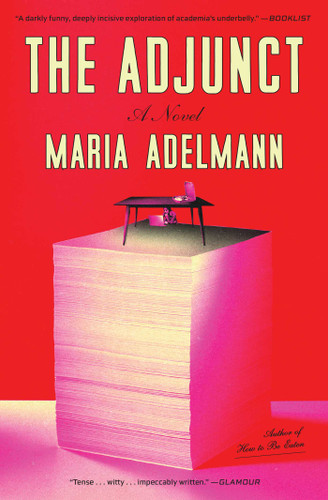 The Adjunct: A Novel book cover by Maria Adelmann