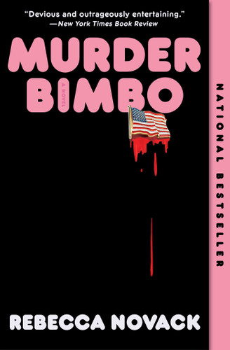 Murder Bimbo: A Novel book cover by Rebecca Novack