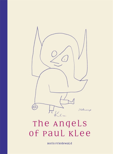 The Angels of Paul Klee book cover by Boris Friedewald