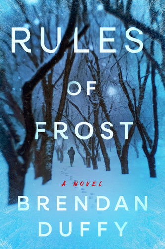 Rules of Frost: A Novel book cover by Brendan Duffy