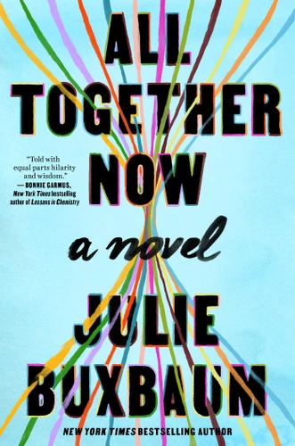 All Together Now: A Novel book cover by Julie Buxbaum
