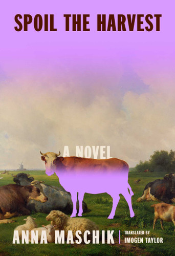 Spoil the Harvest: A Novel book cover by Anna Maschik