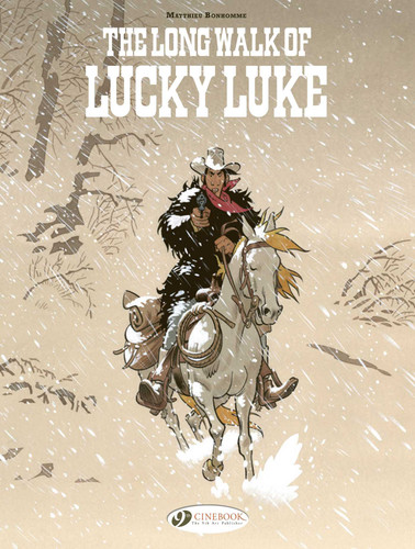 Lucky Luke by ... Bonhomme: The Long Walk of Lucky Luke (Lucky Luke by ...) book cover by Matthieu Bonhomme