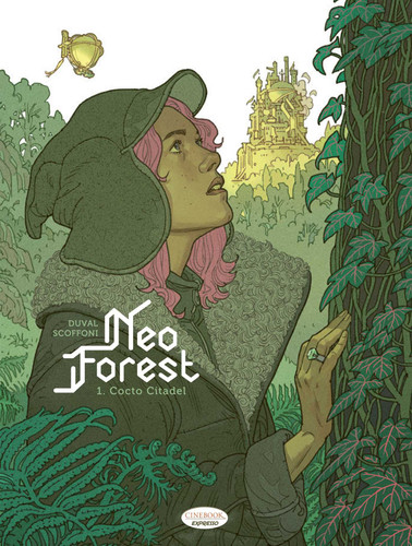 Neoforest Vol. 1 - Cocto Citadel (Neoforest) book cover by Fred Duval