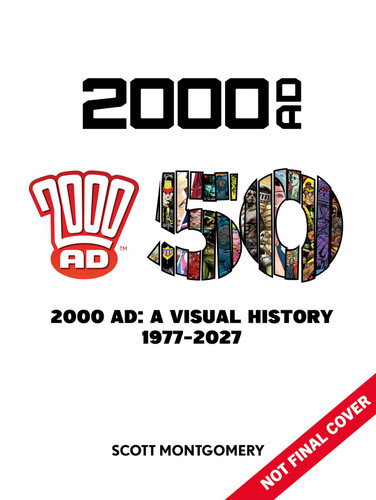 2000 AD: A Visual History 1977-2027 – A 50th Anniversary Celebration book cover by Scott Montgomery