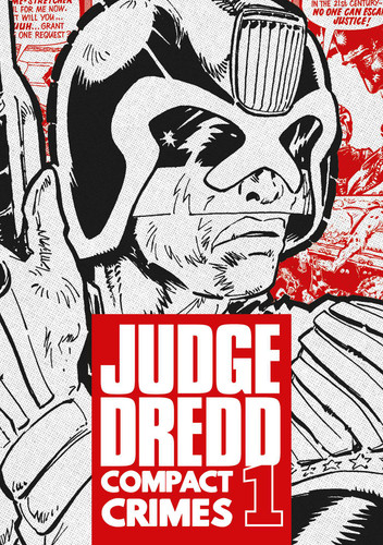 Judge Dredd: Compact Crimes 1 (Judge Dredd: Compact Crimes) book cover by John Wagner, Pat Mills, Gerry Finley-Day, Kelvin Gosnell, Malcolm Shaw