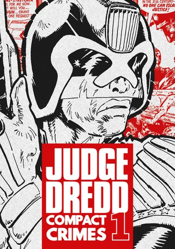 Judge Dredd: Compact Crimes 1 (Judge Dredd: Compact Crimes) book cover by John Wagner, Pat Mills, Gerry Finley-Day, Kelvin Gosnell, Malcolm Shaw