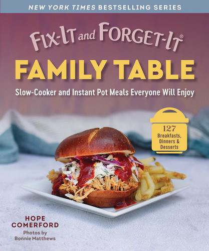 Fix-It and Forget-It Family Table: Slow-Cooker and Instant Pot Meals Everyone Will Enjoy (Fix-It and Forget-It) book cover by 