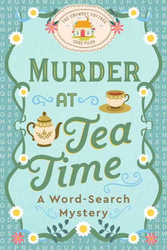 Murder at Tea Time: A Word-Search Mystery (The Crumpet Cottage Case Files) book cover by TK