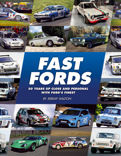 Fast Fords: 50 years up close and personal with Ford’s finest book cover by Jeremy Walton