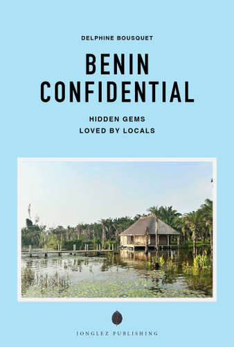 BENIN CONFIDENTIAL (Confidential Guide) book cover by Delphine Bousquet