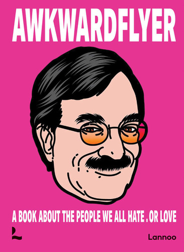 Awkward Flyer: A Book About the People We All Hate. Or Love book cover by Musketon