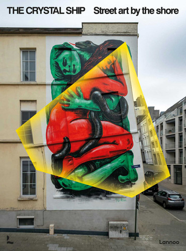 The Crystal Ship: Street art by the shore book cover by Sofie  Rycken