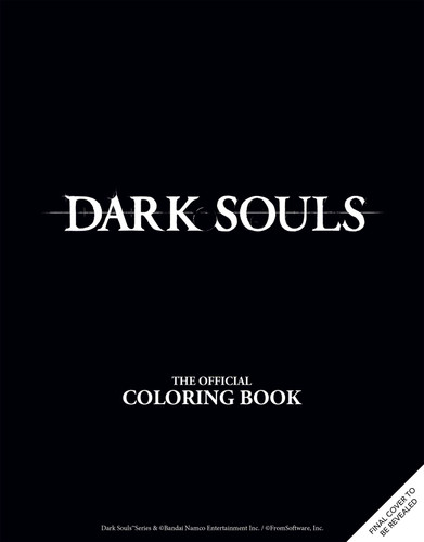 DARK SOULS: The Official Coloring Book book cover by Insight Editions