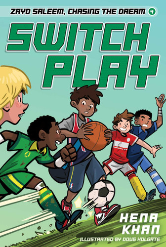 Switch Play (Zayd Saleem, Chasing the Dream) book cover by Hena Khan