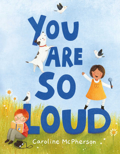 You Are So Loud book cover by Caroline McPherson
