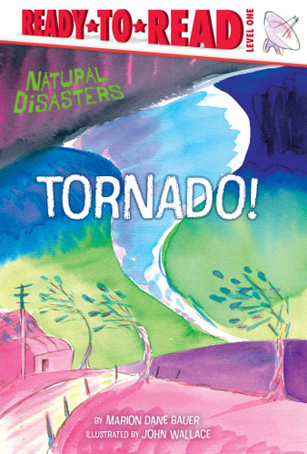 Tornado!: Ready-to-Read Level 1 (Natural Disasters) book cover by Marion  Dane Bauer