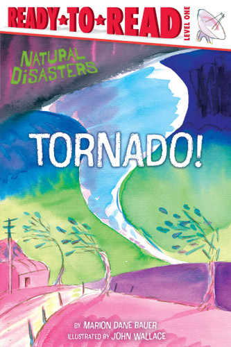 Tornado!: Ready-to-Read Level 1 (Natural Disasters) book cover by Marion  Dane Bauer