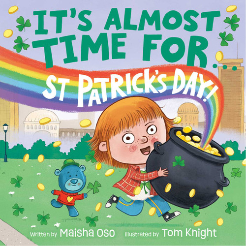 It's Almost Time for . . . St. Patrick's Day! (It's Almost Time For...) book cover by Maisha Oso