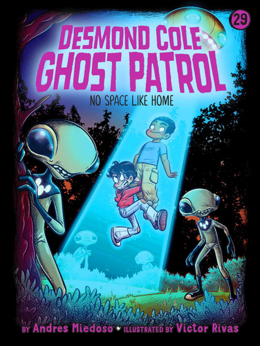 No Space Like Home (Desmond Cole Ghost Patrol) book cover by Andres Miedoso