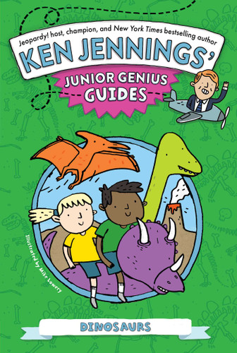 Dinosaurs (Ken Jennings’ Junior Genius Guides) book cover by Ken Jennings