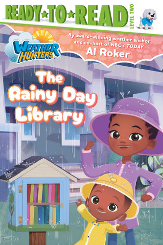 The Rainy Day Library: Ready-to-Read Level 2 (Weather Hunters) book cover by Al Roker